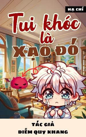 Tui Khóc, Là Xạo Đó