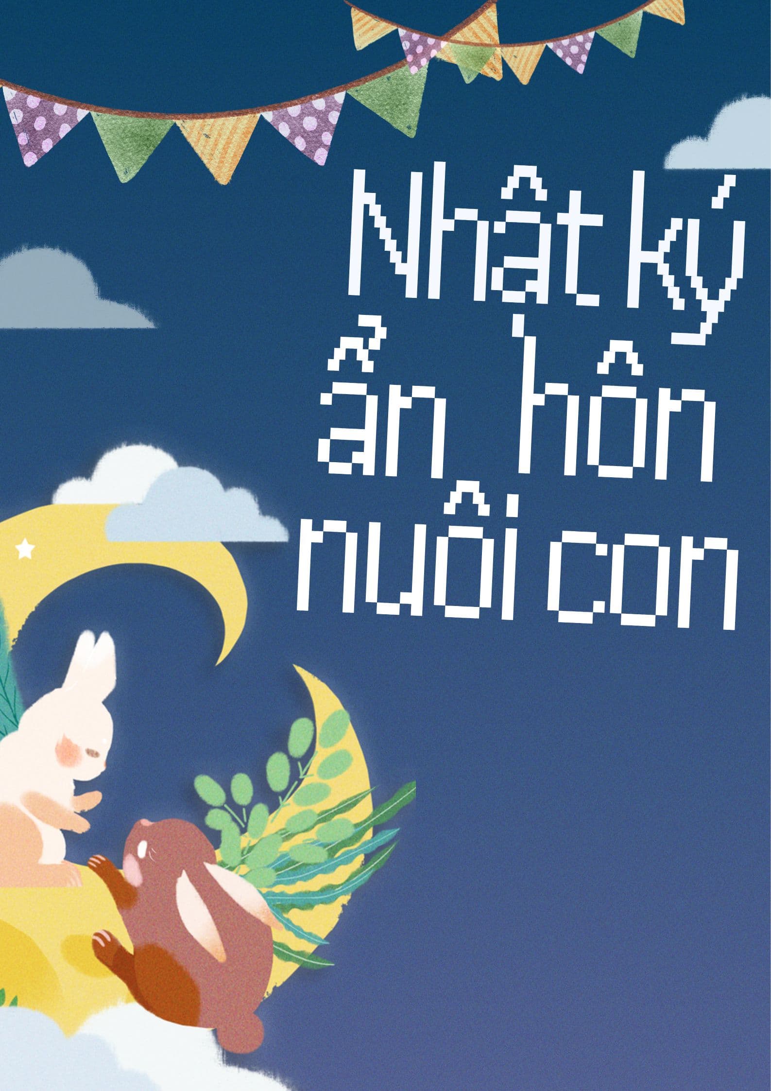 Nhật Ký Ẩn Hôn Nuôi Con