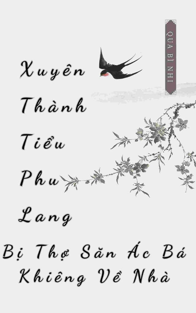 Xuyên Thành Tiểu Phu Lang, Bị Thợ Săn Ác Bá Khiêng Về Nhà