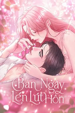 Ban Ngày Lén Lút Hôn