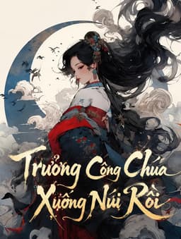 Trưởng Công Chúa Xuống Núi Rồi