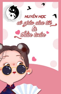 Huyền Học: Cô Giáo Của Tôi Là Thần Toán