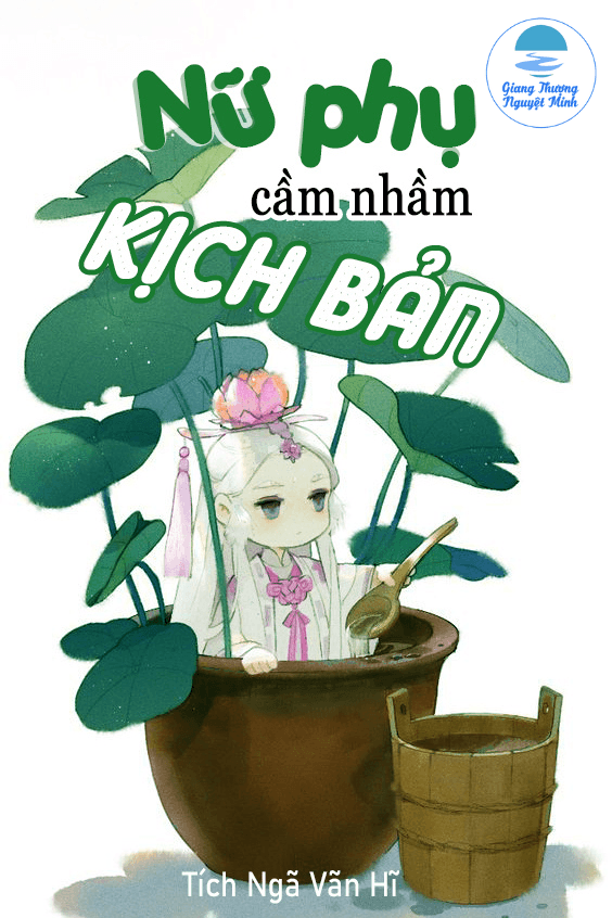 Nữ Phụ Cầm Nhầm Kịch Bản