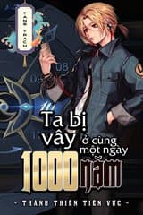 Ta Bị Vây Ở Cùng 1 Ngày 1000 Năm