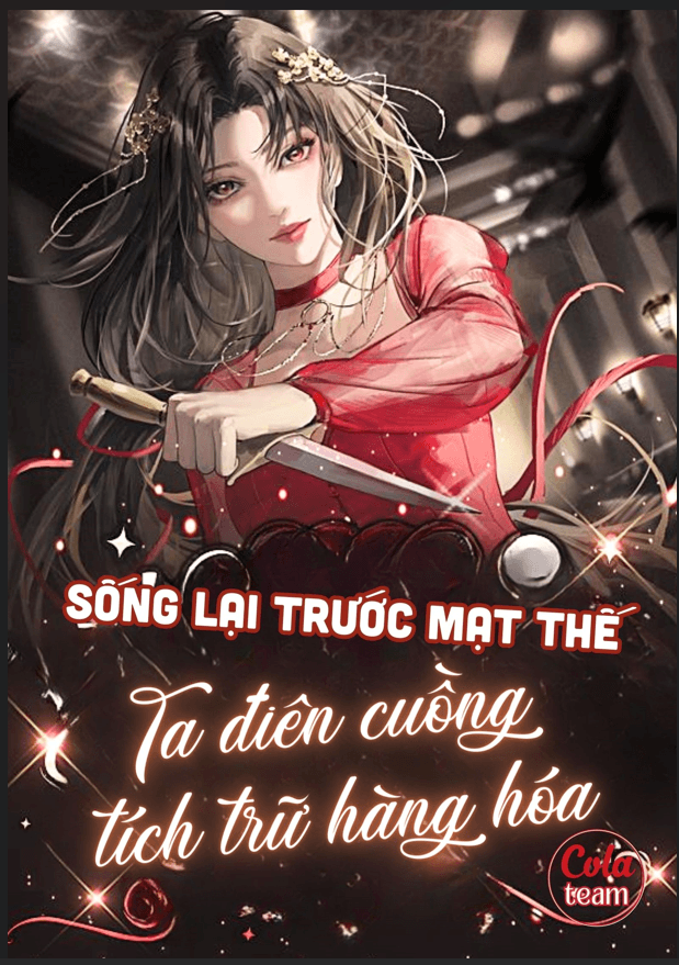 Sống Lại Trước Mạt Thế, Ta Điên Cuồng Tích Trữ Hàng Hóa, Một Đường Thẳng Tiến!